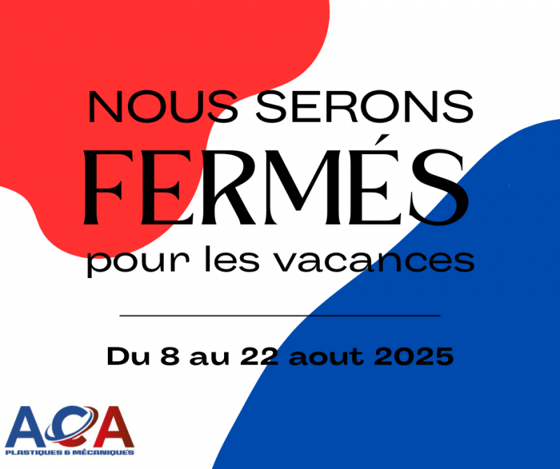 fermeture estivale aca plastiques